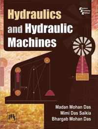 Hydraulics and Hydraulic Machines