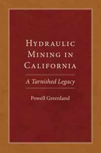 Hydraulic Mining in California