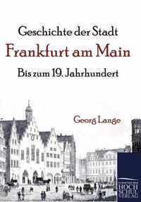 Geschichte der Stadt Frankfurt am Main