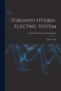 Toronto Hydro-Electric System [microform]