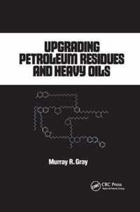 Upgrading Petroleum Residues and Heavy Oils