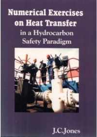 Numerical Examples on Heat Transfer in a Hydrocarbon Safety Paradigm