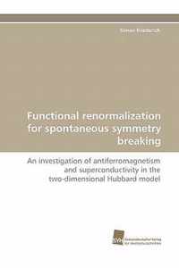 Functional renormalization for spontaneous symmetry breaking