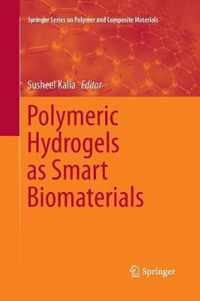 Polymeric Hydrogels as Smart Biomaterials