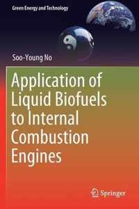 Application of Liquid Biofuels to Internal Combustion Engines