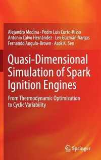 Quasi-Dimensional Simulation of Spark Ignition Engines