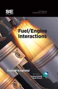 Fuel/Engine Interactions