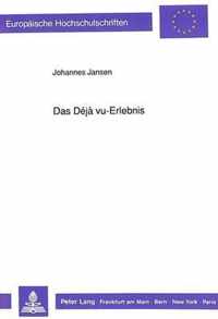 Das Deja Vu-Erlebnis