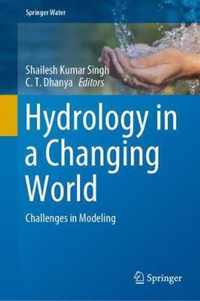 Hydrology in a Changing World