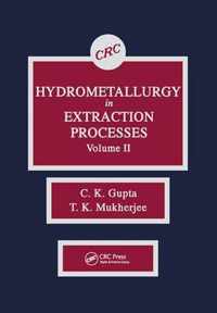 Hydrometallurgy in Extraction Processes, Volume II