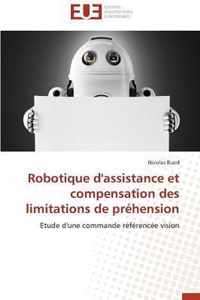 Robotique d'Assistance Et Compensation Des Limitations de Prehension