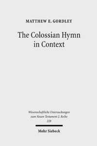 The Colossian Hymn in Context