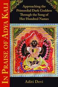 In Praise of Adya Kali