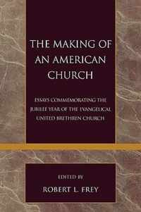 The Making of an American Church