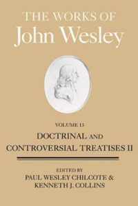 Works of John Wesley, Volume 13, The