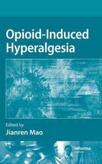 Opioid-Induced Hyperalgesia