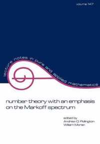 Number Theory with an Emphasis on the Markoff Spectrum