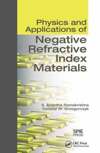 Physics and Applications of Negative Refractive Index Materials