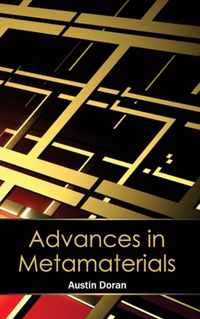 Advances in Metamaterials