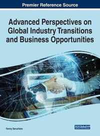 Handbook of Research on Global Industry Transitions and Opportunities