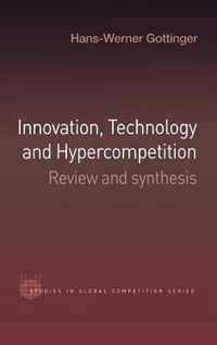 Innovation, Technology and Hypercompetition