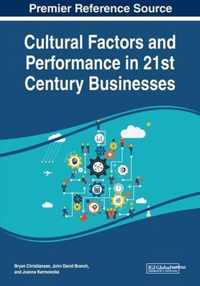 Cultural Factors and Performance in 21st Century Businesses