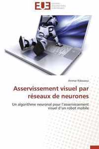 Asservissement Visuel Par Rseaux de Neurones