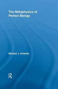The Metaphysics of Perfect Beings