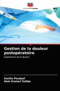 Gestion de la douleur postoperatoire