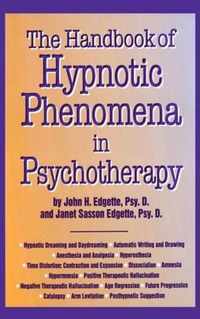 The Handbook of Hypnotic Phenomena in Psychotherapy