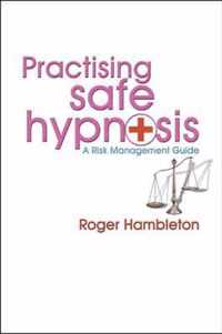 Practising Safe Hypnosis