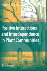 Positive Interactions and Interdependence in Plant Communities