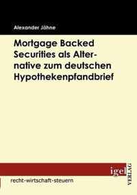 Mortgage Backed Securities als Alternative zum deutschen Hypothekenpfandbrief