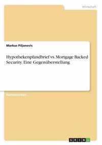 Hypothekenpfandbrief vs. Mortgage Backed Security. Eine Gegenuberstellung