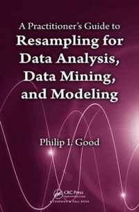 Practitioner'S Guide To Resampling For Data Analysis, Data M