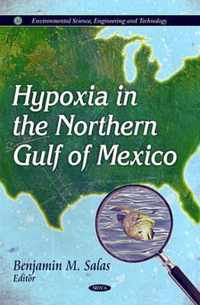 Hypoxia in the Northern Gulf of Mexico