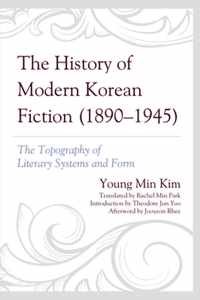 The History of Modern Korean Fiction (1890-1945)