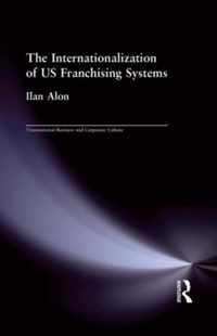 The Internationalization of Us Franchising Systems