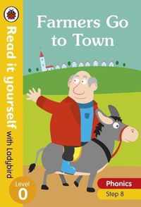 Farmers Go to Town - Read it yourself with Ladybird Level 0