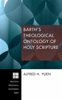 Barth's Theological Ontology of Holy Scripture