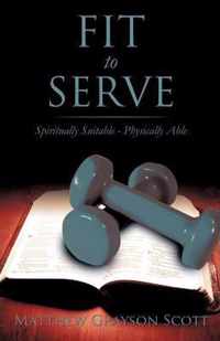 Fit to Serve