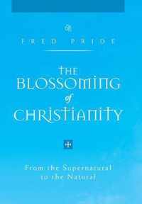 The Blossoming of Christianity