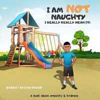 I AM NOT NAUGHTY- I REALLY REALLY MEAN IT!