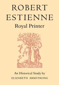 Robert Estienne, Royal Printer