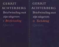 Gerrit Achterberg, briefwisseling met zijn uitgevers [2 delen]: I briefwisseling, II Toelichting