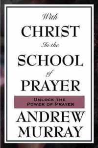 With Christ in the School of Prayer