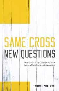 Same Cross New Questions