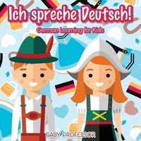 Ich spreche Deutsch! German Learning for Kids