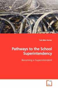 Pathways to the School Superintendency