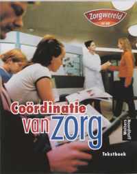 Coordinatie van zorg Opleiding verzorgende Tekstboek